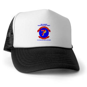7CB - A01 - 02 - 7th Communication Battalion with Text - Trucker Hat